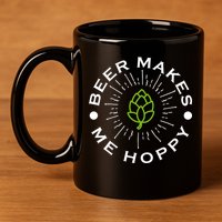 Beer Makes Me Hoppy 11oz C Handle Ceramic Mug