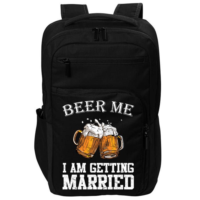 Beer Me I'm Getting Married Impact Tech Backpack