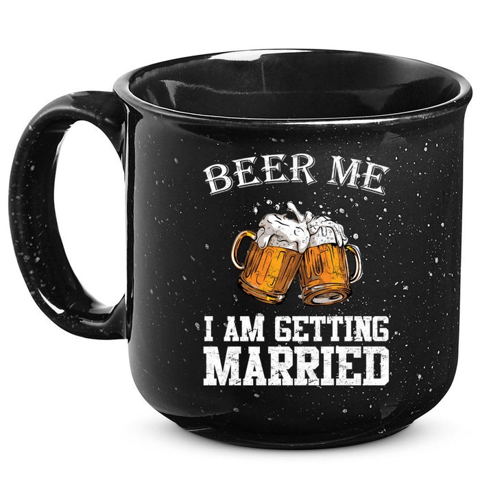 Beer Me I'm Getting Married 15oz Campfire Ceramic Mug
