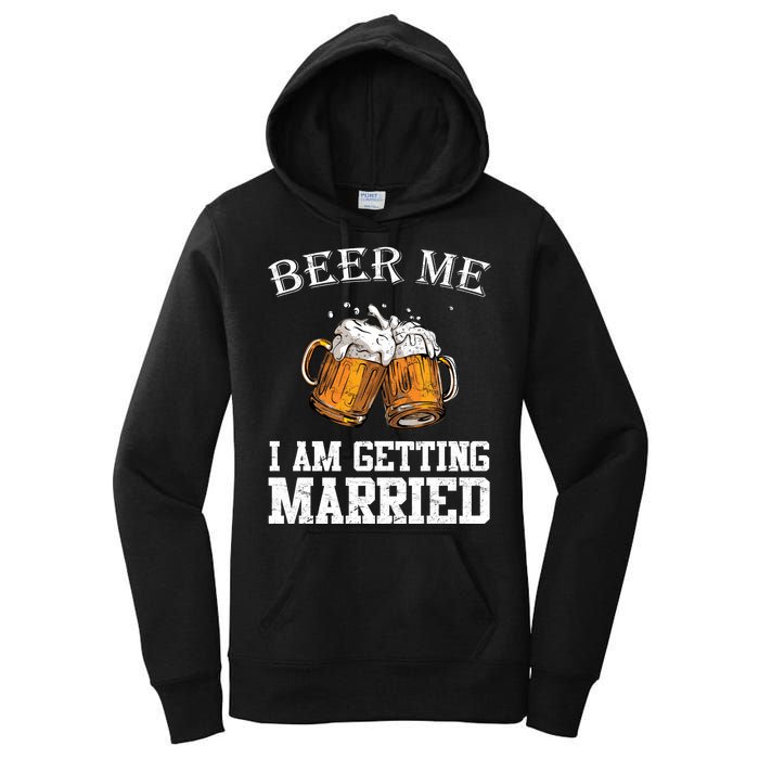 Beer Me I'm Getting Married Women's Pullover Hoodie