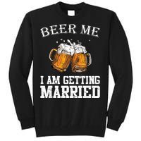 Beer Me I'm Getting Married Tall Sweatshirt