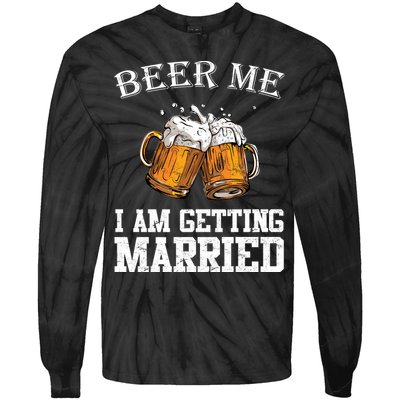Beer Me I'm Getting Married Tie-Dye Long Sleeve Shirt