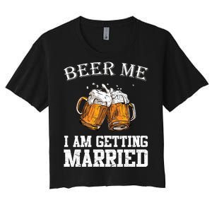 Beer Me I'm Getting Married Women's Crop Top Tee