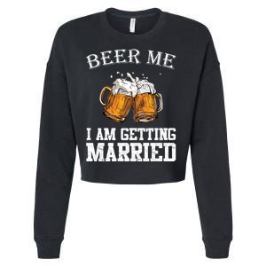 Beer Me I'm Getting Married Cropped Pullover Crew