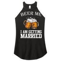 Beer Me I'm Getting Married Women's Perfect Tri Rocker Tank