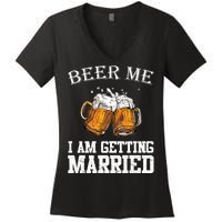 Beer Me I'm Getting Married Women's V-Neck T-Shirt