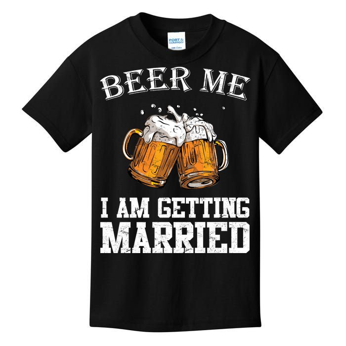 Beer Me I'm Getting Married Kids T-Shirt