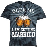 Beer Me I'm Getting Married Kids Tie-Dye T-Shirt