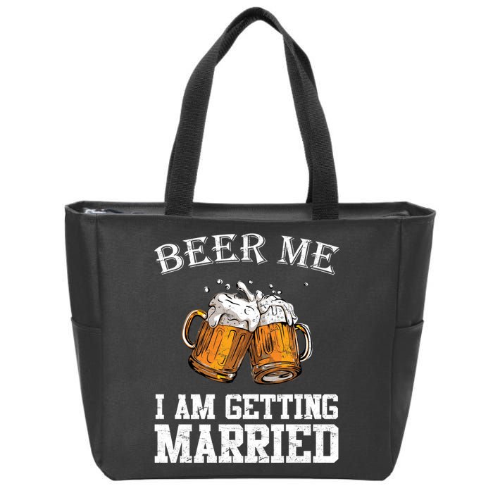 Beer Me I'm Getting Married Zip Tote Bag