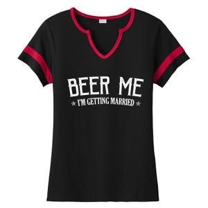 Beer Me I'm Getting Married Funny Wedding Ladies Halftime Notch Neck Tee