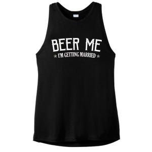 Beer Me I'm Getting Married Funny Wedding Ladies PosiCharge Tri-Blend Wicking Tank