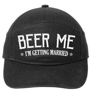 Beer Me I'm Getting Married Funny Wedding 7-Panel Snapback Hat