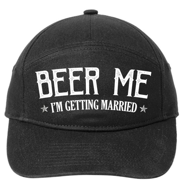 Beer Me I'm Getting Married Funny Wedding 7-Panel Snapback Hat