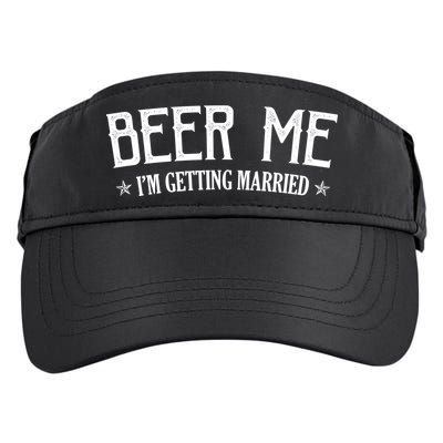 Beer Me I'm Getting Married Funny Wedding Adult Drive Performance Visor