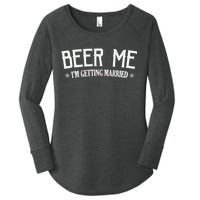 Beer Me I'm Getting Married Funny Wedding Women's Perfect Tri Tunic Long Sleeve Shirt