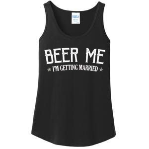 Beer Me I'm Getting Married Funny Wedding Ladies Essential Tank