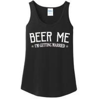 Beer Me I'm Getting Married Funny Wedding Ladies Essential Tank