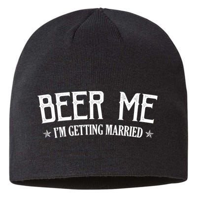 Beer Me I'm Getting Married Funny Wedding Sustainable Beanie