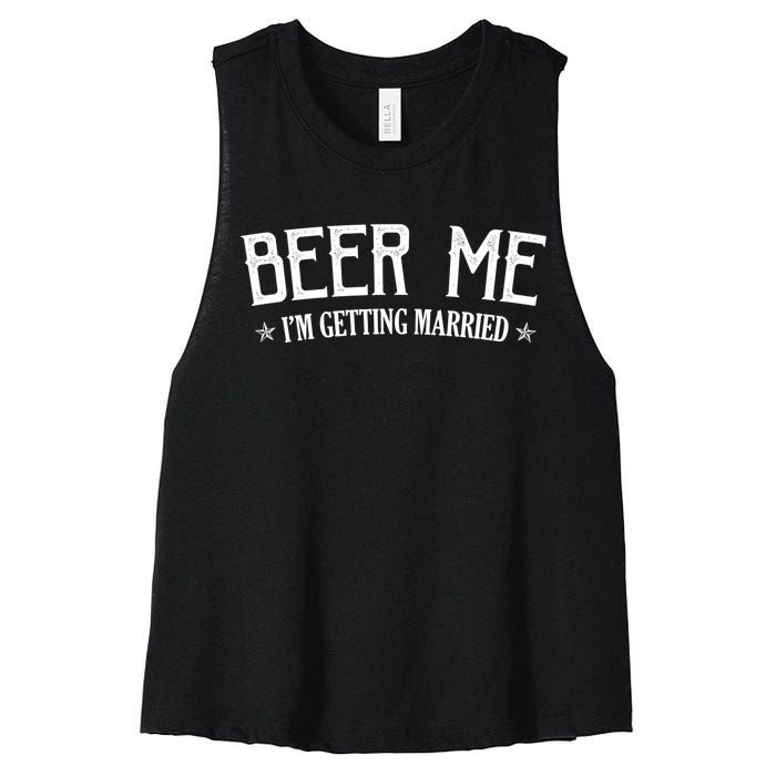 Beer Me I'm Getting Married Funny Wedding Women's Racerback Cropped Tank