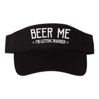 Beer Me I'm Getting Married Funny Wedding Valucap Bio-Washed Visor