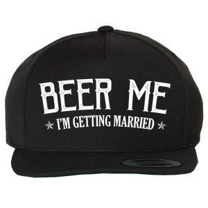 Beer Me I'm Getting Married Funny Wedding Wool Snapback Cap