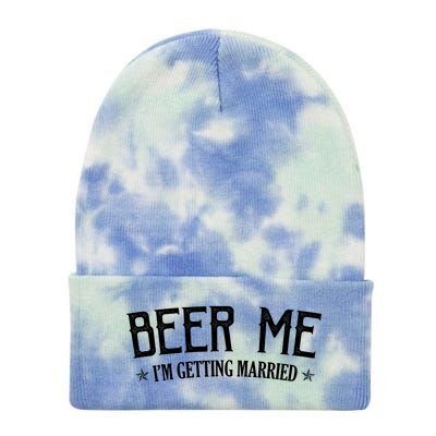 Beer Me I'm Getting Married Funny Wedding Tie Dye 12in Knit Beanie