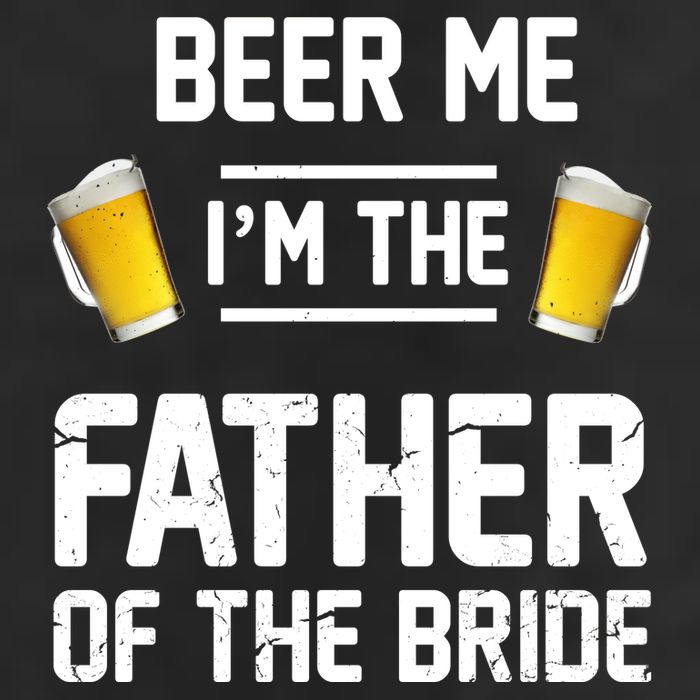 Beer Me I'm The Father Of The Bride Cool Comfort Performance Bucket Hat