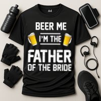Beer Me I'm The Father Of The Bride Cooling Performance Crew T-Shirt