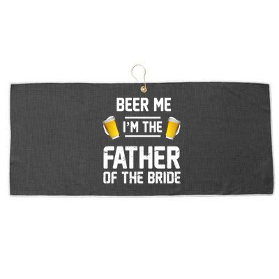 Beer Me I'm The Father Of The Bride Large Microfiber Waffle Golf Towel