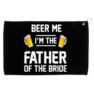 Beer Me I'm The Father Of The Bride Grommeted Golf Towel