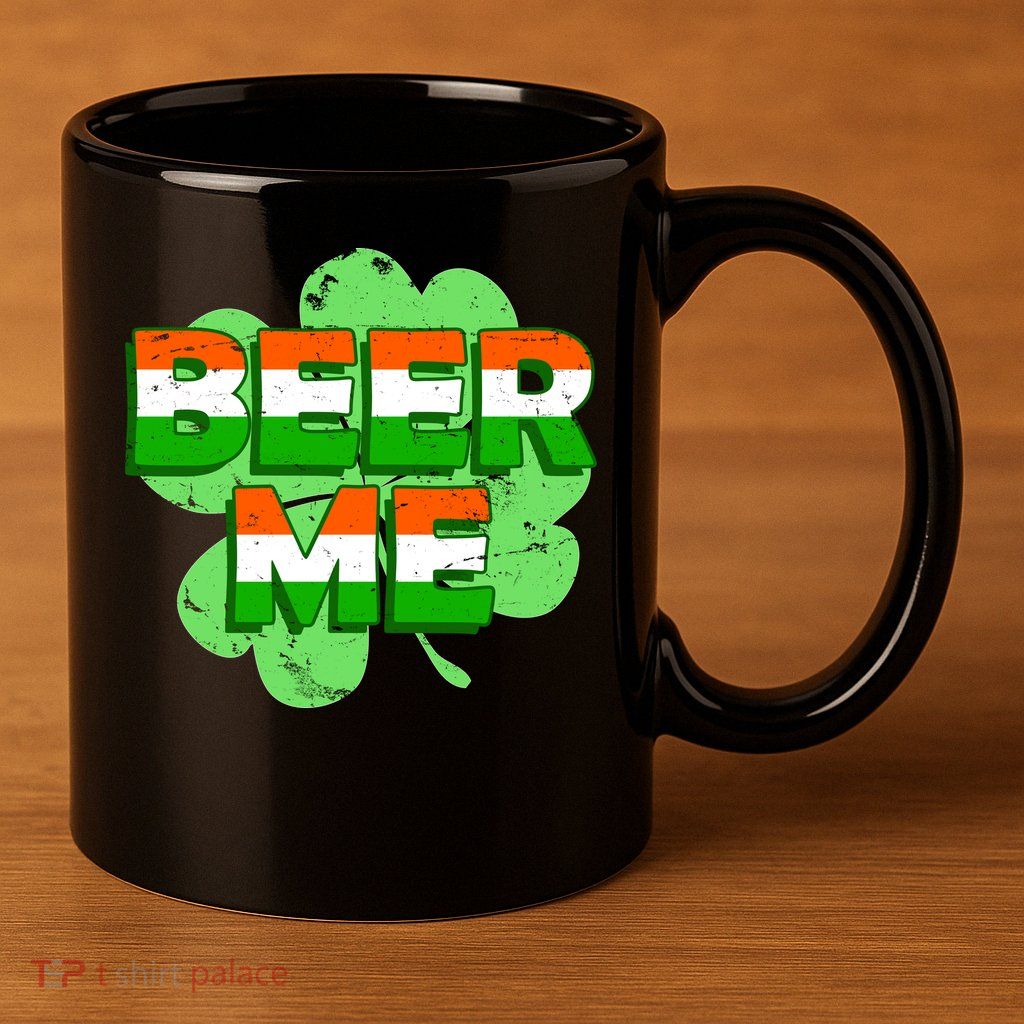 Beer Me St. Patrick's Day Irish Flag Clover 11oz C Handle Ceramic Mug