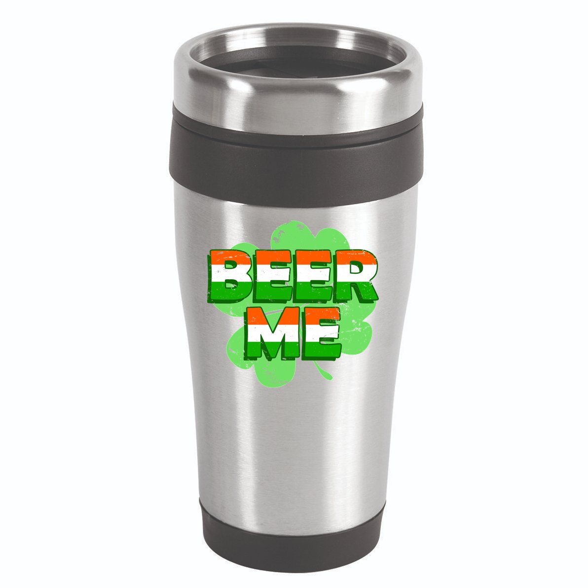 Beer Me St. Patrick's Day Irish Flag Clover 16oz Travel Tumbler