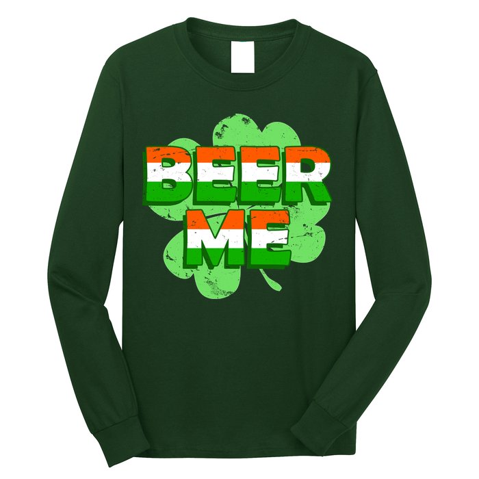 Beer Me St. Patrick's Day Irish Flag Clover Long Sleeve Shirt