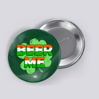 Beer Me St. Patrick's Day Irish Flag Clover Button