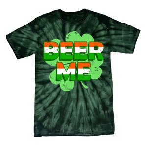 Beer Me St. Patrick's Day Irish Flag Clover Tie-Dye T-Shirt