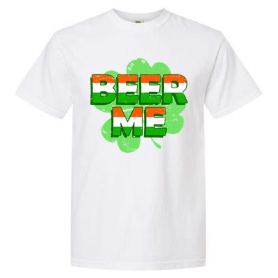 Beer Me St. Patrick's Day Irish Flag Clover Garment-Dyed Heavyweight T-Shirt