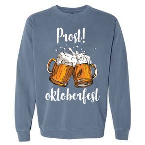 Beer Oktoberfest Prost Cheers Garment-Dyed Sweatshirt