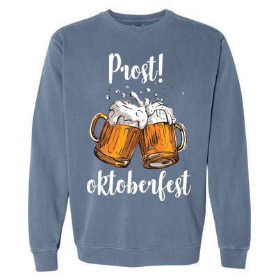 Beer Oktoberfest Prost Cheers Garment-Dyed Sweatshirt