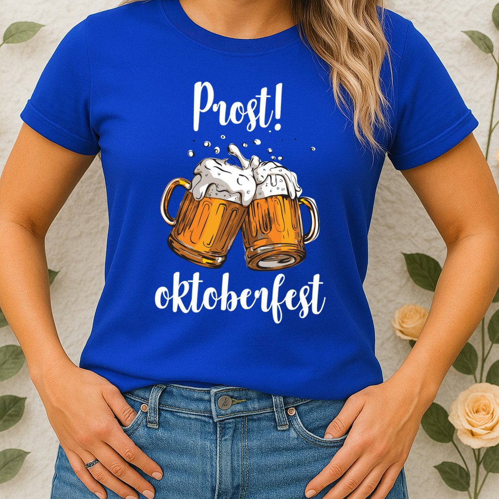 Beer Oktoberfest Prost Cheers Womens T-Shirt