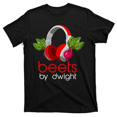 Beets By Dwight T-Shirt