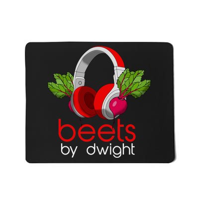 Beets By Dwight Mousepad