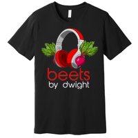 Beets By Dwight Premium T-Shirt