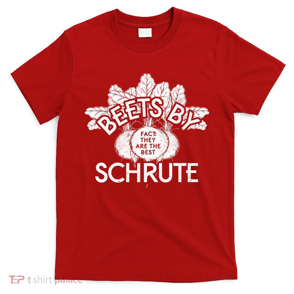 Beets By Schrute T-Shirt