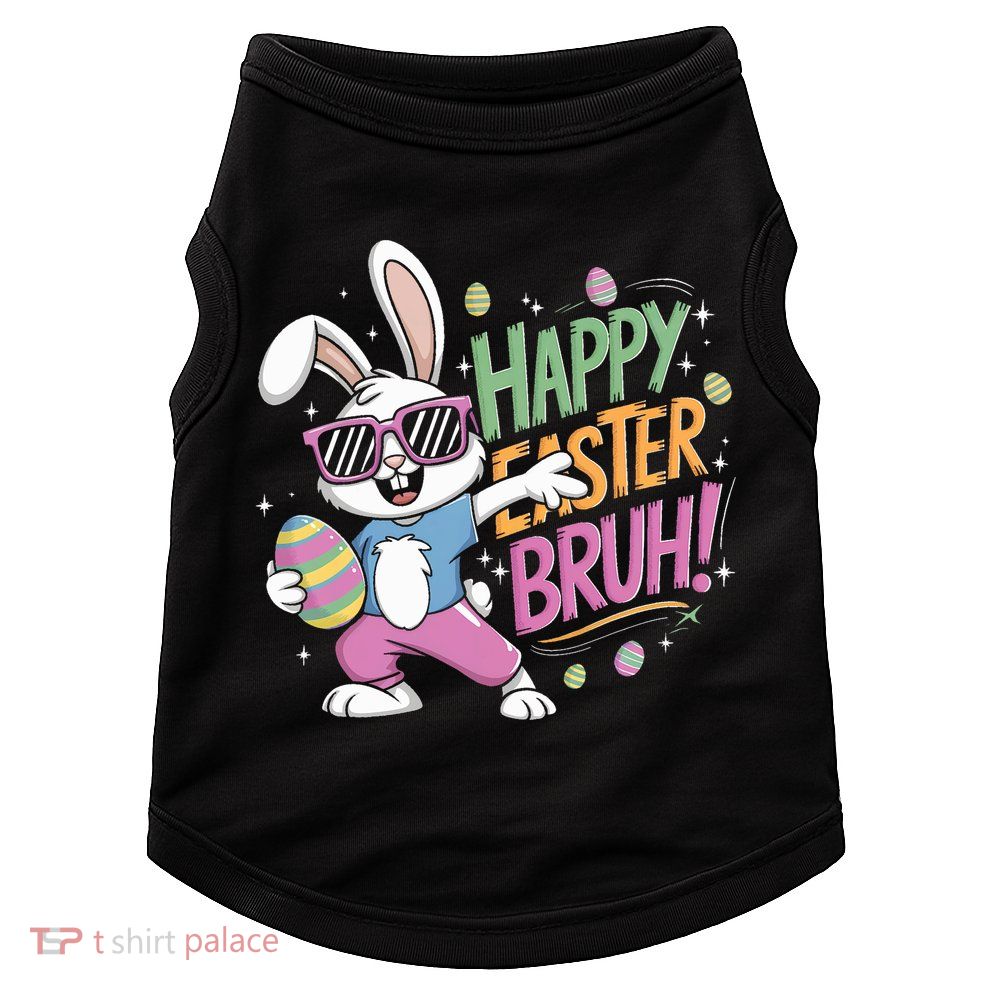 Bruh Easter For Women Rabbit Eggs  Doggie Tank