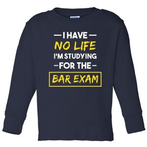 Bar Exam Funny Law School Graduation Gifts Toddler Long Sleeve Shirt