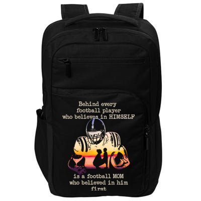 Behind Every Football Player Is A Football Mom Proud Parent Gift Impact Tech Backpack