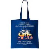 Behind Every Football Player Is A Football Mom Proud Parent Gift Tote Bag