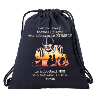 Behind Every Football Player Is A Football Mom Proud Parent Gift Drawstring Bag