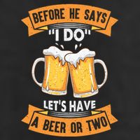 Before He Says I Do Lets Have A Beer Or Two Garment-Dyed Fleece Hoodie