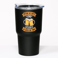 Before He Says I Do Lets Have A Beer Or Two Tumbler
